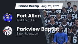 Recap: Port Allen  vs. Parkview Baptist  2021