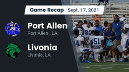 Recap: Port Allen  vs. Livonia  2021