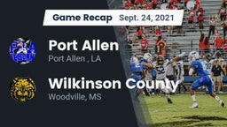 Recap: Port Allen  vs. Wilkinson County  2021
