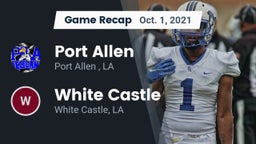 Recap: Port Allen  vs. White Castle  2021