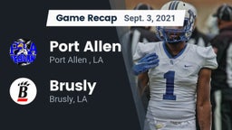 Recap: Port Allen  vs. Brusly  2021