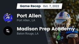 Recap: Port Allen  vs. Madison Prep Academy 2022