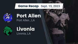 Recap: Port Allen  vs. Livonia  2023