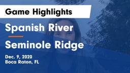 Spanish River  vs Seminole Ridge  Game Highlights - Dec. 9, 2020