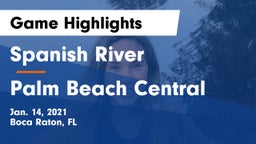 Spanish River  vs Palm Beach Central  Game Highlights - Jan. 14, 2021