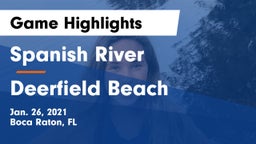 Spanish River  vs Deerfield Beach  Game Highlights - Jan. 26, 2021