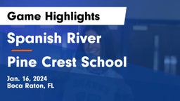 Spanish River  vs Pine Crest School Game Highlights - Jan. 16, 2024