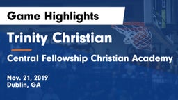 Trinity Christian  vs Central Fellowship Christian Academy  Game Highlights - Nov. 21, 2019