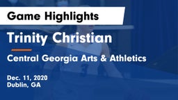 Trinity Christian  vs Central Georgia Arts & Athletics Game Highlights - Dec. 11, 2020