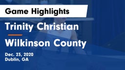 Trinity Christian  vs Wilkinson County  Game Highlights - Dec. 23, 2020
