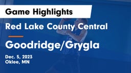 Red Lake County Central vs Goodridge/Grygla  Game Highlights - Dec. 5, 2023