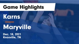 Karns  vs Maryville  Game Highlights - Dec. 18, 2021