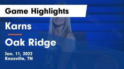 Karns  vs Oak Ridge  Game Highlights - Jan. 11, 2022