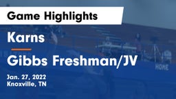 Karns  vs Gibbs Freshman/JV Game Highlights - Jan. 27, 2022
