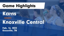 Karns  vs Knoxville Central  Game Highlights - Feb. 16, 2022