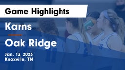Karns  vs Oak Ridge  Game Highlights - Jan. 13, 2023