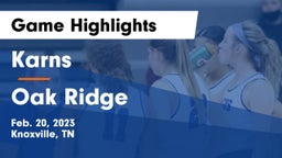 Karns  vs Oak Ridge  Game Highlights - Feb. 20, 2023