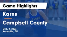 Karns  vs Campbell County  Game Highlights - Dec. 8, 2023