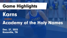 Karns  vs Academy of the Holy Names Game Highlights - Dec. 27, 2023