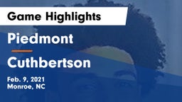 Piedmont  vs Cuthbertson Game Highlights - Feb. 9, 2021
