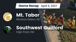 Recap: Mt. Tabor  vs. Southwest Guilford  2021