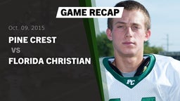 Recap: Pine Crest  vs. Florida Christian  2015