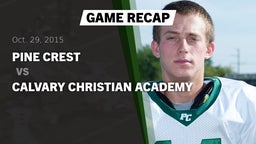 Recap: Pine Crest  vs. Calvary Christian Academy  2015