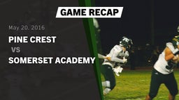 Recap: Pine Crest  vs. Somerset Academy  2016