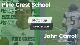 Matchup: Pine Crest High vs. John Carroll  2018