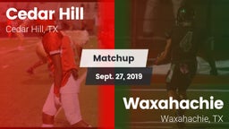 Matchup: Cedar Hill High vs. Waxahachie  2019