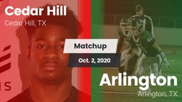Matchup: Cedar Hill High vs. Arlington  2020