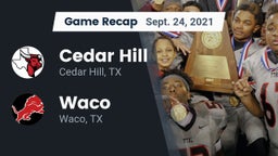 Recap: Cedar Hill  vs. Waco  2021