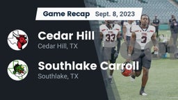 Recap: Cedar Hill  vs. Southlake Carroll  2023