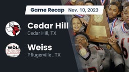Recap: Cedar Hill  vs. Weiss  2023