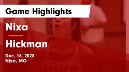 Nixa  vs Hickman  Game Highlights - Dec. 16, 2023
