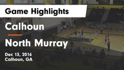 Calhoun  vs North Murray Game Highlights - Dec 13, 2016