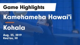 Kamehameha Hawai'i  vs Kohala Game Highlights - Aug. 23, 2019