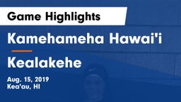 Kamehameha Hawai'i  vs Kealakehe  Game Highlights - Aug. 15, 2019