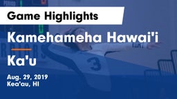 Kamehameha Hawai'i  vs Ka'u  Game Highlights - Aug. 29, 2019