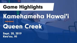 Kamehameha Hawai'i  vs Queen Creek  Game Highlights - Sept. 20, 2019