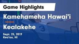 Kamehameha Hawai'i  vs Kealakehe  Game Highlights - Sept. 25, 2019