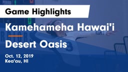 Kamehameha Hawai'i  vs Desert Oasis Game Highlights - Oct. 12, 2019