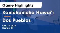 Kamehameha Hawai'i  vs Dos Pueblos Game Highlights - Oct. 12, 2019