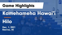Kamehameha Hawai'i  vs Hilo Game Highlights - Dec. 1, 2021