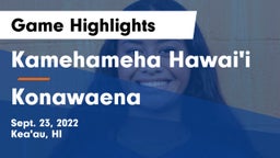 Kamehameha Hawai'i  vs Konawaena  Game Highlights - Sept. 23, 2022