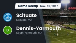 Recap: Scituate  vs. Dennis-Yarmouth  2017