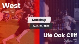 Matchup: West  vs. Life Oak Cliff  2020
