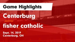 Centerburg  vs fisher catholic Game Highlights - Sept. 14, 2019
