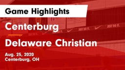 Centerburg  vs Delaware Christian Game Highlights - Aug. 25, 2020
