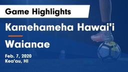 Kamehameha Hawai'i  vs Waianae  Game Highlights - Feb. 7, 2020